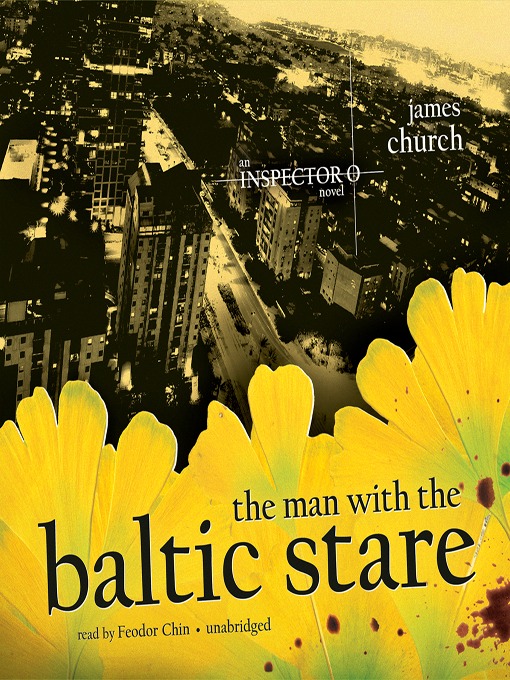 Title details for The Man with the Baltic Stare by James Church - Wait list